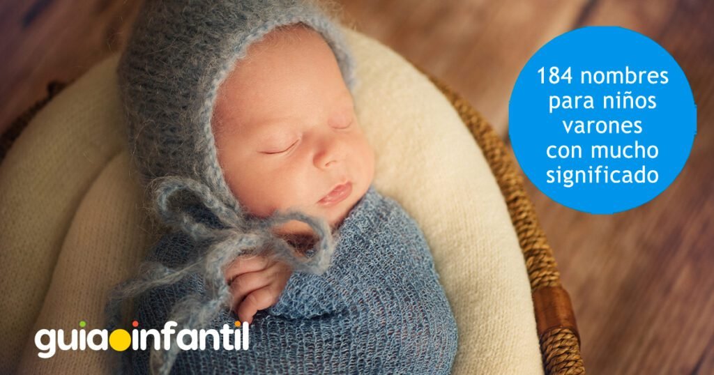 Qué nombres para varón tienen un significado especial y bonito 6 Qué nombres para varón tienen un significado especial y bonito